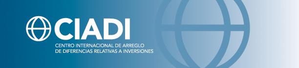 INFORMACIÓN GENERAL SOBRE EL CENTRO INTERNACIONAL DE ARREGLO DE DIFERENCIAS RELATIVAS A INVERSIONES (CIADI). Qué es el CIADI?