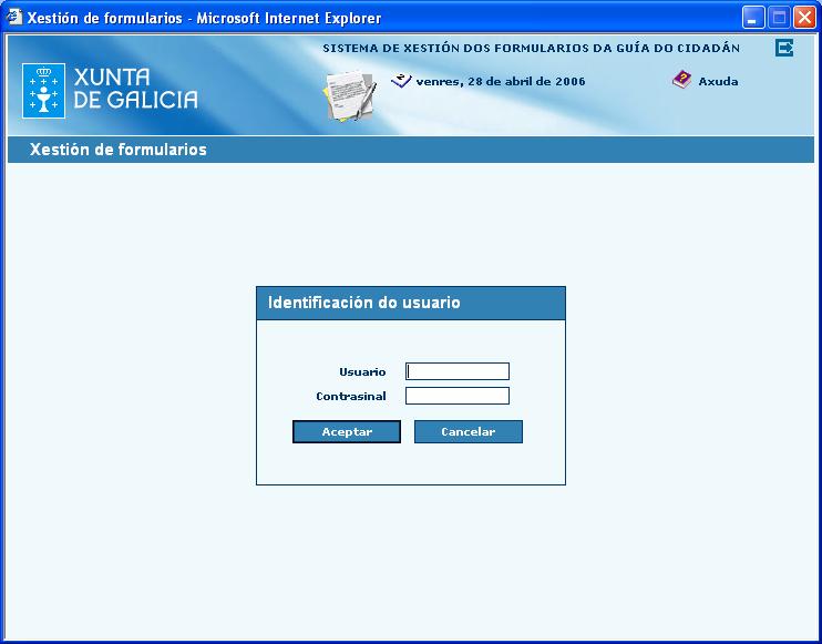 2. - IDENTIFICACION NO SISTEMA Para que serve? A pantalla de identificación do usuario permite valida-lo acceso ó sistema.
