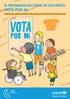 EL PROGRAMA ELECTORAL DE LOS NIÑOS: VOTA POR MÍ. Dinámica participativa comunitaria sobre Derechos de la Infancia y participación social