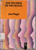 SEIS ESTUDIOS DE PSICOLOGÍA. Jean Píaget EDITORIAL LABOR, S.A.