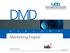 DMD. Marketing Digital. Conéctate con los nuevos conocimientos, con una nueva red de contactos. Conéctate con el mundo.