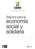 Cooperación para el aseguramiento ético y solidario. Seguros para la. economía social y solidaria
