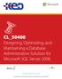 CL_50400 Designing, Optimizing, and Maintaining a Database Administrative Solution for Microsoft SQL Server 2008
