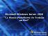 Microsoft Windows Server 2008 La Nueva Plataforma de Trabajo en Red