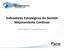 Indicadores Estratégicos de Gestión Mejoramiento Continuo. Juan Pablo Posada Suárez