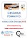 CATÁLOGO FORMATIVO FORMACIÓN ON-LINE 2015. www.colquimur.org www.colegiodequimicos.cl