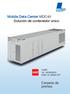 Mobile Data Center MDC40 Solución de contenedor único
