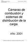 Cámaras de combustión y sistemas de distribución de la carga.