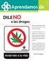 DILE. Aprendamos de. a las drogas. N o 31. Dile NO a las drogas.