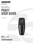 SERIES WIRED MICROPHONE PG ALT A TM PGA27 USER GUIDE. Guia del Usuario. 2015 Shure Incorporated 27A27347 (Rev. 3)