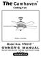 The Camhaven OWNER S MANUAL READ AND SAVE THESE INSTRUCTIONS. Model Nos. FP8095** Ceiling Fan. Net Weight 11.10 kg (24.45lbs)