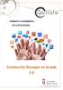 Denominación: COMMUNITY MANAGER EN LA WEB 2.0. (TÍTULO DE LA UNIVERSIDAD REY JUAN CARLOS I)