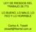 LEY DE RIESGOS DEL TRABAJO 26.773 LO BUENO, LO MALO, LO FEO Y LO HORRIBLE. Carlos A. Toselli ctosell@fibertel.com.ar