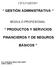 GESTIÓN ADMINISTRATIVA PRODUCTOS Y SERVICIOS FINANCIEROS Y DE SEGUROS BÁSICOS