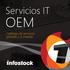 Servicios IT OEM. Catálogo de servicios globales y a medida