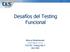 Desafíos del Testing Funcional