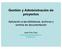 Gestión y Administración de proyectos