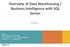Overview of Data Warehousing / Business Intelligence with SQL Server