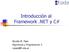 Introducción al Framework.NET y C# Nicolás M. Paez Algoritmos y Programacion 3 npaez@fi.uba.ar