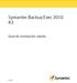 Symantec Backup Exec 2010. Guía de instalación rápida