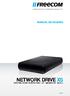 MANUAL DE USUARIO NETWORK DRIVE XS EXTERNAL NETWORK HARD DRIVE / 3.5 / GIGABIT LAN / USB 2.0. Rev. 945