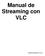 Manual de Streaming con VLC