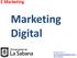 Marketing Digital. Ricardo Llano G. ricardo.llano@unisabana.edu.co @ricardollano