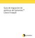 Guía de migración de políticas de Symantec Client Firewall