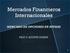 Mercados Financieros Internacionales PROF. D. AGUSTÍN DUARTE