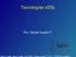 Tecnologías xdsl. Por. Daniel Vazart P.
