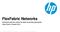 FlexFabric Networks. Soluciones para los centros de datos de próxima generación Javier Pérez / Octubre 2012