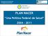 Secretaría de Promoción y Programas Sanitarios PLAN NACER. Una Política Federal de Salud 2004-2011