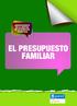 CÓMO DESARROLLAR UN PRESUPUESTO REALISTA EL PRESUPUESTO FAMILIAR PARA QUÉ SIRVE HACER EL PRESUPUESTO FAMILIAR?