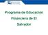 Programa de Educación Financiera de El Salvador