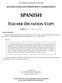 The University of the State of New York SECOND LANGUAGE PROFICIENCY EXAMINATION SPANISH. Monday, June 21, 1999 9:15 a.m.