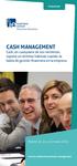 CASH MANAGEMENT Cash, en cualquiera de sus vertientes supone un término habitual cuando se habla de gestión financiera en la empresa