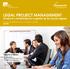 LEGAL PROJECT MANAGEMENT Eficiencia y rentabilidad en la gestión de los asuntos legales