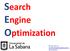 Search Engine Optimization. Ricardo Llano G. ricardo.llano@unisabana.edu.co @ricardollano