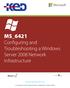 MS_6421 Configuring and Troubleshooting a Windows Server 2008 Network Infrastructure