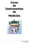Curso de Instrumentos. Medición. Curso de Instrumentos de medición Elaborado por Carlos Miño Página 1 de 21