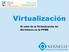 Virtualización. El valor de la Virtualización de Servidores en la PYME