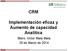 CRM Implementación eficaz y Aumento de capacidad Analítica