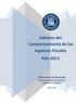 Informe del Comportamiento de los Ingresos Fiscales Año 2011