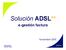Solución ADSL >> e-gestión factura. Noviembre 2005. e-gestión factura