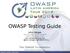 OWASP Testing Guide. John Vargas Open-Sec Senior Security Consultant OWASP Perú Chapter Leader John.Vargas@owasp.org @John_Vargas / @OWASP_Peru