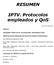 RESUMEN. IPTV. Protocolos empleados y QoS