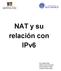 NAT y su relación con IPv6