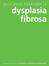 guía para entender la dysplasia fibrosa una publicación de children s craniofacial association