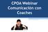 CPOA Webinar Comunicación con Coaches