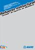 . Posibilidad de modelar y adaptar el refuerzo. . Elevad a durabilidad. interior. Simplicidad y velocidad de colocación. a la forma más compleja